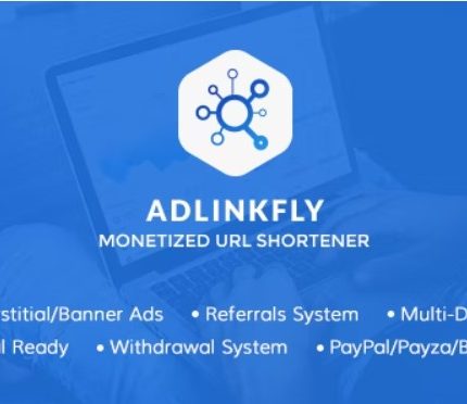 AdLinkFly Monetized URL Shortener - 1dollargpltheme